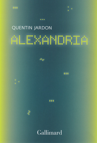 Alexandria, Les pionniers oubliés du web (9782072852879-front-cover)