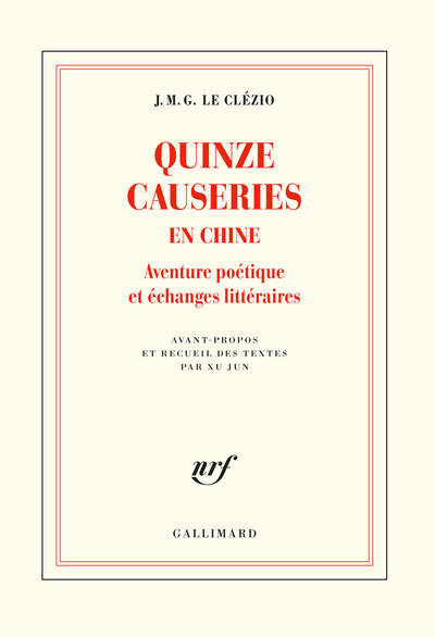 Quinze causeries en Chine, Aventure poétique et échanges littéraires (9782072845895-front-cover)