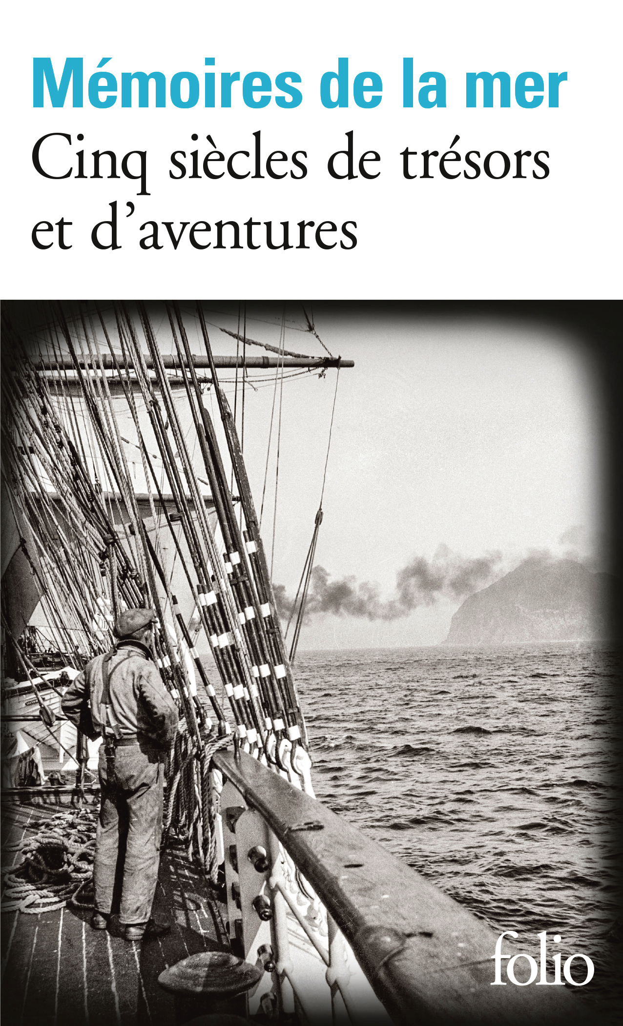 Mémoires de la mer, Cinq siècles de trésors et d'aventures (9782072844379-front-cover)