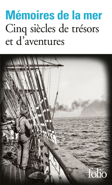 Mémoires de la mer, Cinq siècles de trésors et d'aventures (9782072844379-front-cover)