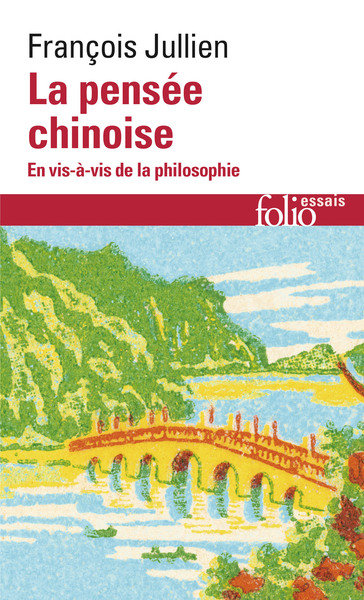 La pensée chinoise, En vis-à-vis de la philosophie (9782072841682-front-cover)