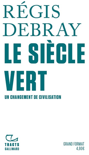 Le Siècle Vert, Un changement de civilisation (9782072879289-front-cover)