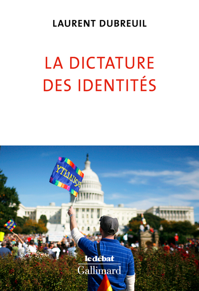 La dictature des identités (9782072843181-front-cover)