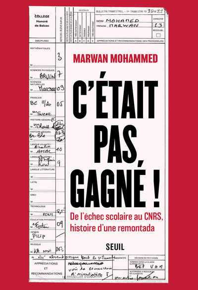 C'était pas gagné !, De l'échec scolaire au CNRS, histoire d'une remontada (9782021611441-front-cover)