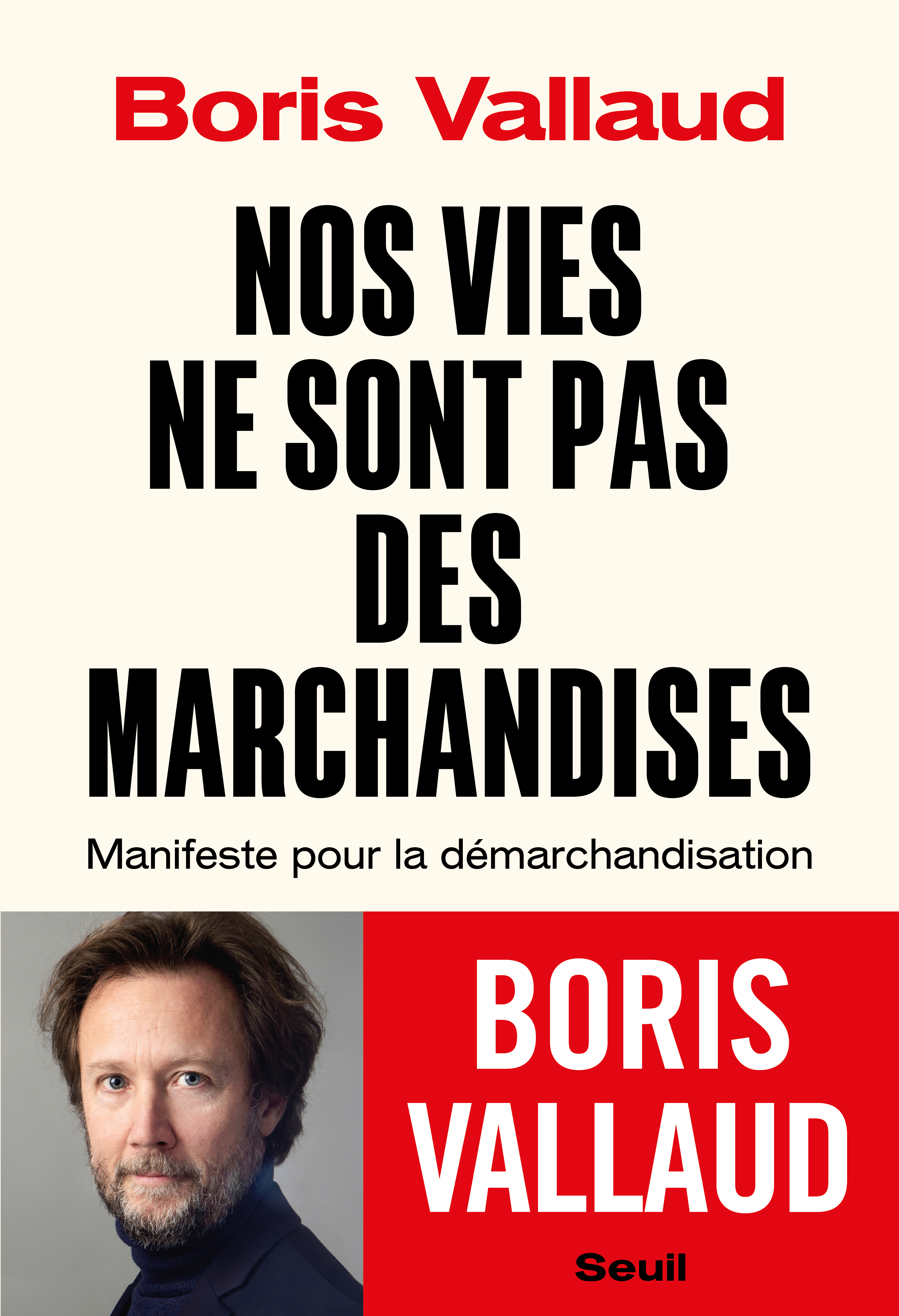 Nos vies ne sont pas des marchandises, Manifeste pour la démarchandisation (9782021623741-front-cover)