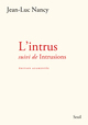 L'Intrus, suivi de Intrusions (édition augmentée) (9782021604276-front-cover)