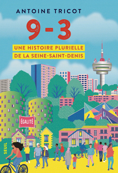 9-3, Une histoire plurielle de la Seine-Saint-Denis (9782021607376-front-cover)