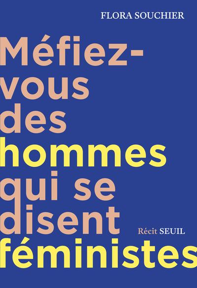 Méfiez-vous des hommes qui se disent féministes, Récit (9782021602241-front-cover)