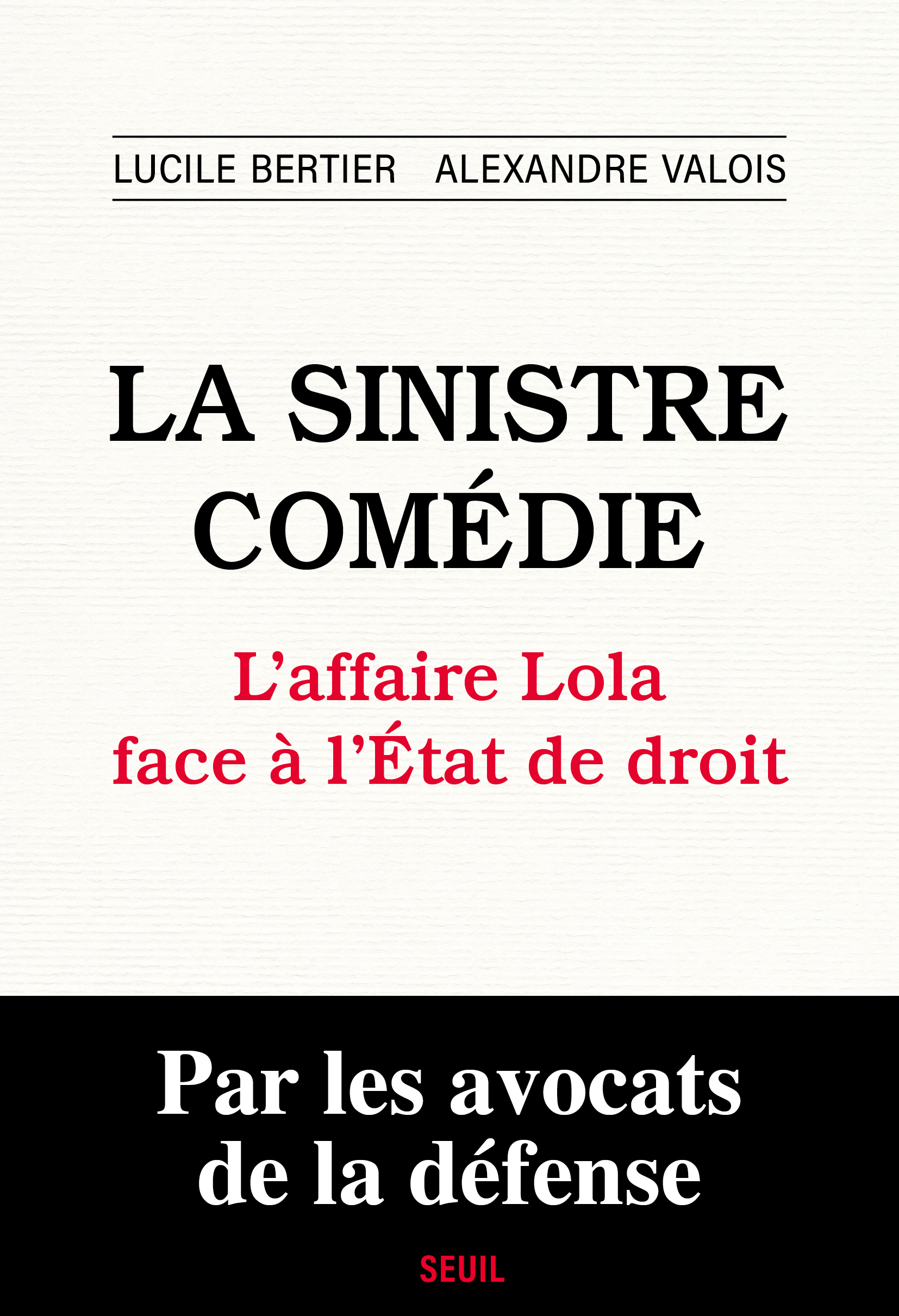 La Sinistre Comédie, L'affaire Lola face à l'État de droit (9782021610475-front-cover)