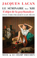 Le Séminaire. Livre XIII, L'objet de la psychanalyse (9782021613568-front-cover)