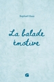 La balade émotive (9782754776400-front-cover)