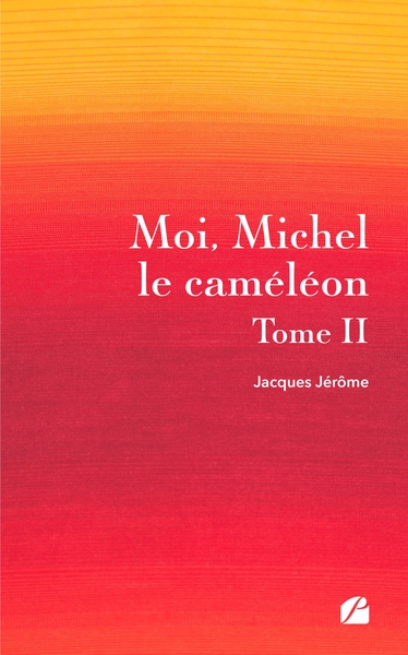 Moi, Michel le caméléon - Tome II (9782754764209-front-cover)