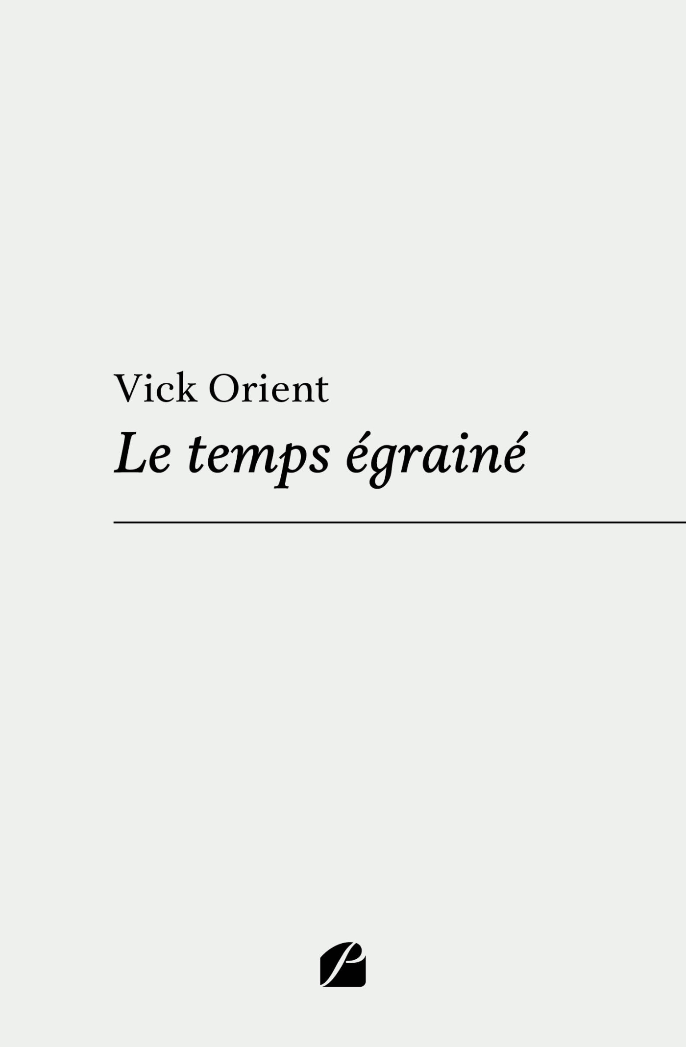 Le temps égrainé (9782754768825-front-cover)