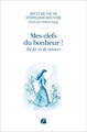 Mes clefs du bonheur !, De fer et de velours (9782754776004-front-cover)