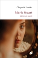 Marie Stuart, Reine en sursis (9782754776882-front-cover)