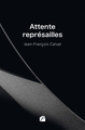 Attente représailles (9782754777506-front-cover)