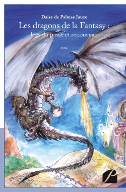 Les dragons de la Fantasy : legs du passé et renouveau (9782754722179-front-cover)