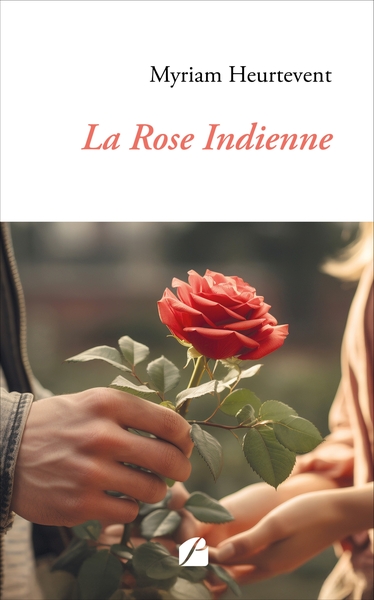 La Rose Indienne (9782754775380-front-cover)