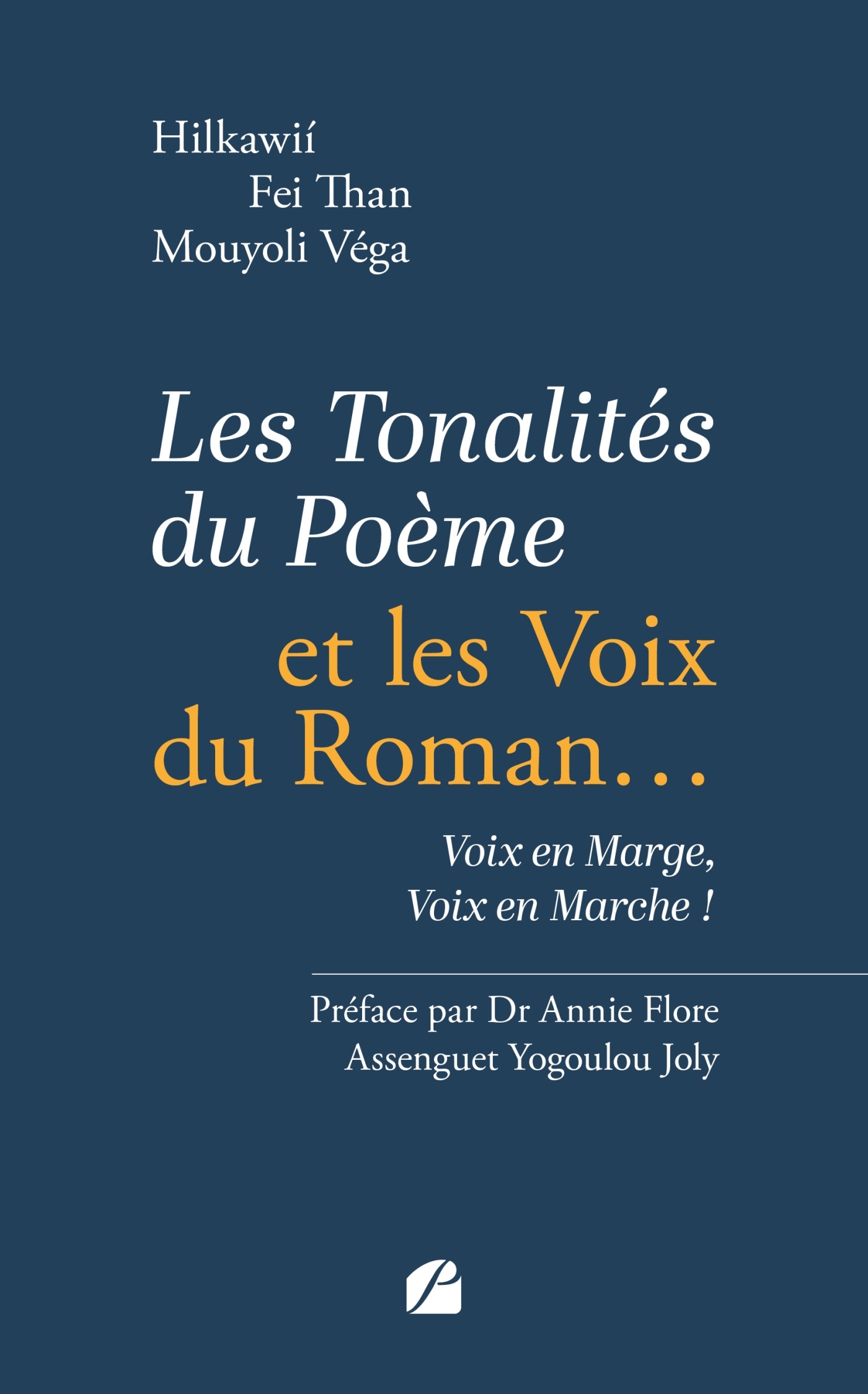 Les Tonalités du Poème et les Voix du Roman..., Voix en Marge, Voix en Marche ! (9782754775441-front-cover)