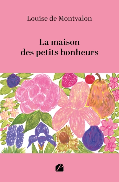 La maison des petits bonheurs (9782754771221-front-cover)