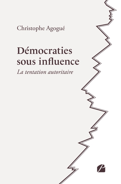 Démocraties sous influence, La tentation autoritaire (9782754777469-front-cover)