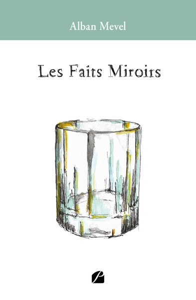 Les faits miroirs (9782754763585-front-cover)
