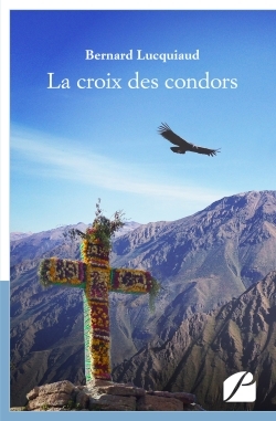 La croix des condors (9782754736008-front-cover)