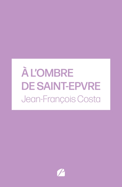 À l'ombre de Saint-Epvre (9782754768665-front-cover)