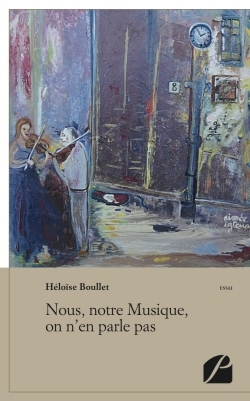 Nous, notre Musique, on n'en parle pas (9782754720274-front-cover)