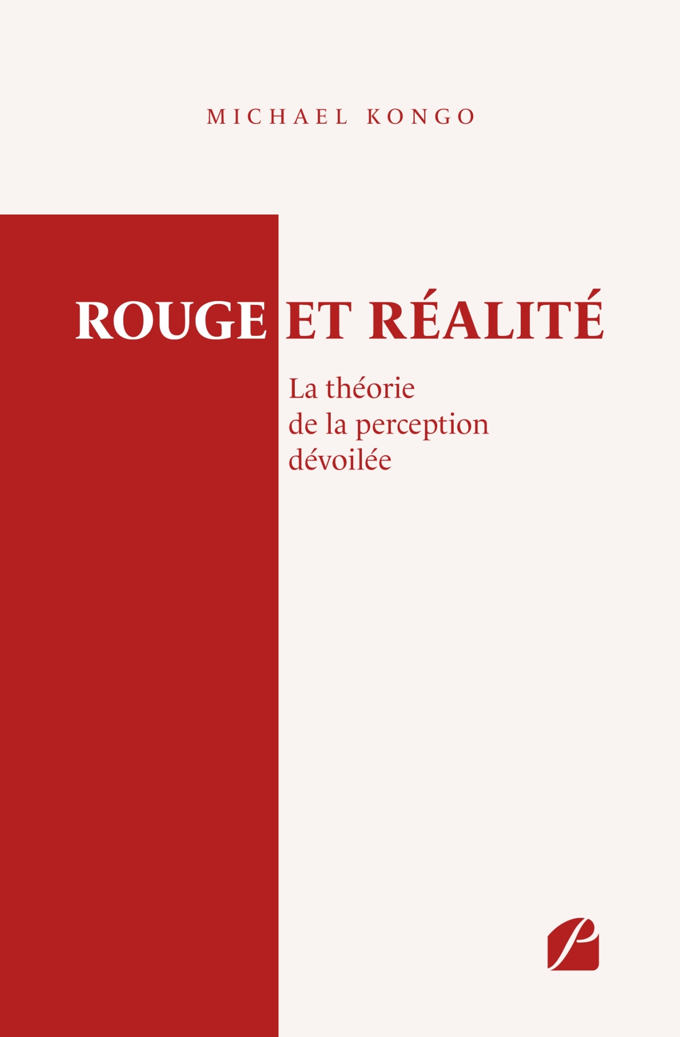 Rouge et réalité : La théorie de la perception dévoilée (9782754776981-front-cover)