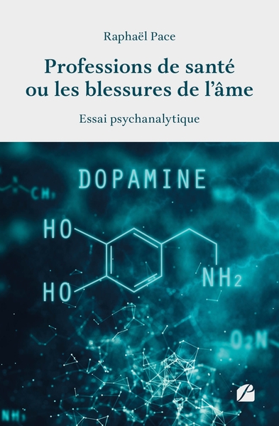 Professions de santé ou les blessures de l'âme, Essai psychanalytique (9782754764667-front-cover)