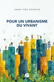 Pour un urbanisme du vivant (9782754775809-front-cover)