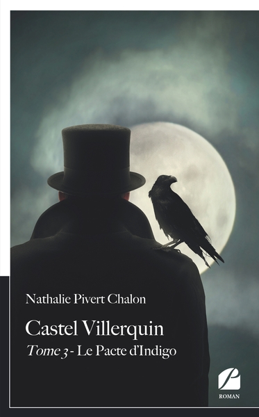Castel Villerquin - Tome 3 Le Pacte d'Indigo (9782754747882-front-cover)