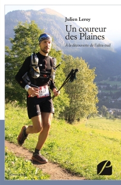 Un coureur des Plaines, À la découverte de l'ultra-trail (9782754737227-front-cover)