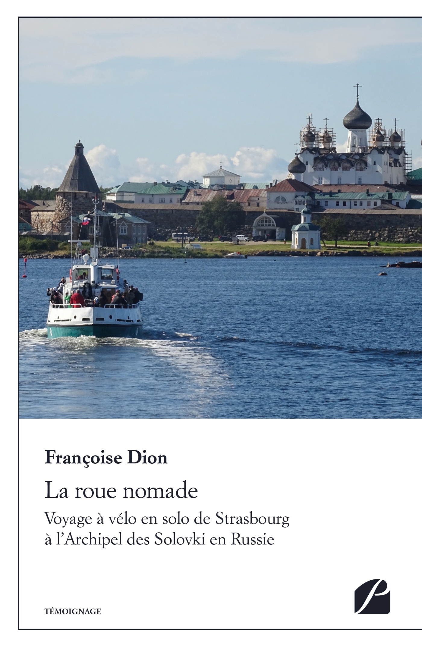 La roue nomade, Voyage à vélo en solo de Strasbourg à l'Archipel des Solovki en Russie (9782754746625-front-cover)