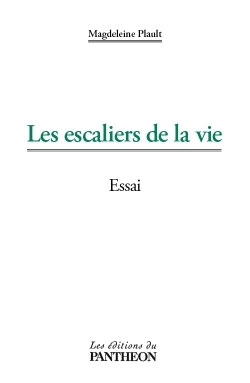 Les escaliers de la vie (9782754701594-front-cover)