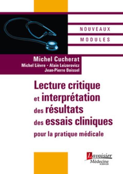 Lecture critique et interprétation des résultats des essais cliniques pour la pratique médicale (9782257111760-front-cover)