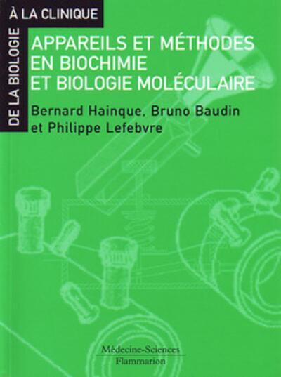 Appareils et méthodes en biochimie et biologie moléculaire (9782257165459-front-cover)