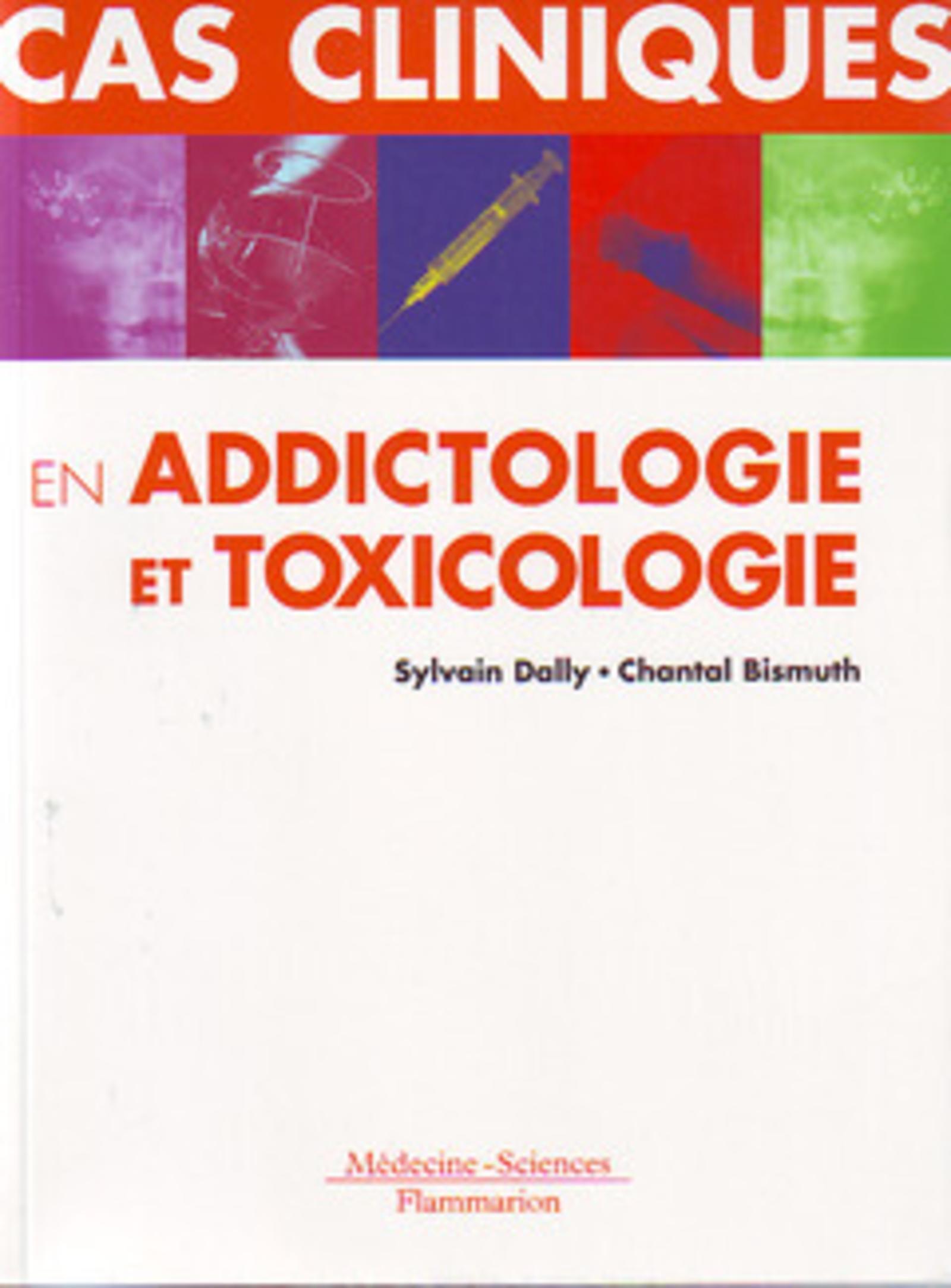 Cas cliniques en addictologie et toxicologie (9782257156174-front-cover)