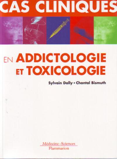 Cas cliniques en addictologie et toxicologie (9782257156174-front-cover)