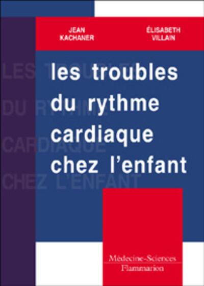 Les troubles du rythme cardiaque chez l'enfant (9782257112941-front-cover)