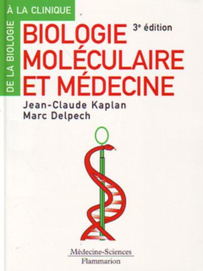 Biologie moléculaire et médecine (3° Éd.) (9782257134882-front-cover)