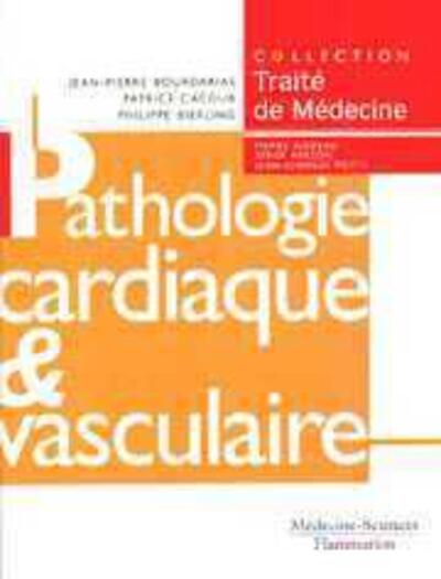 Pathologie cardiaque et vasculaire (9782257150561-front-cover)