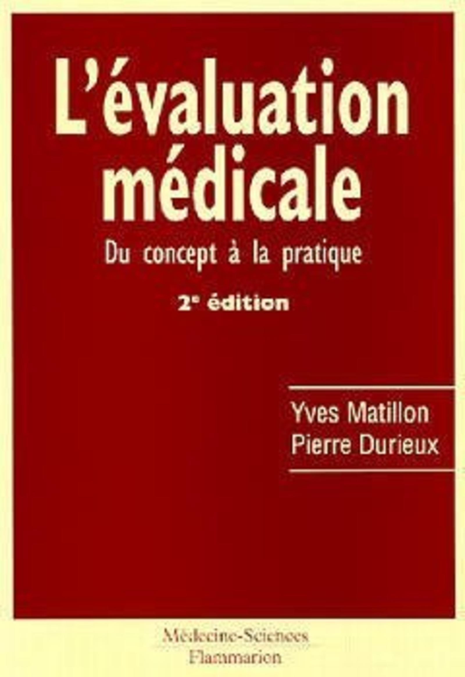 L'évaluation médicale : du concept à la pratique (2° Éd.), Du concept à la pratique (9782257155627-front-cover)