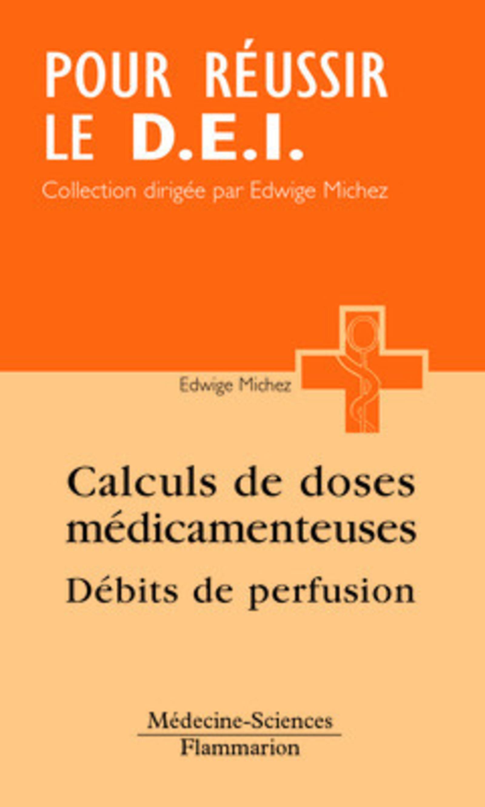 Calcul des doses médicamenteuses, débits de perfusion (9782257109736-front-cover)