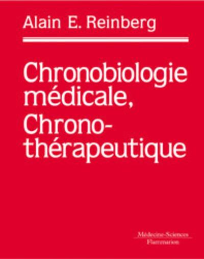 Chronobiologie médicale et chronothérapeutique (2° Éd.) (9782257121394-front-cover)