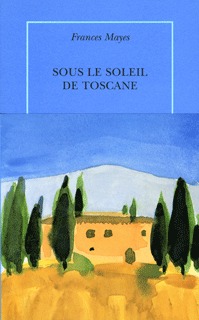 Sous le soleil de Toscane, Une maison en Italie (9782912517050-front-cover)