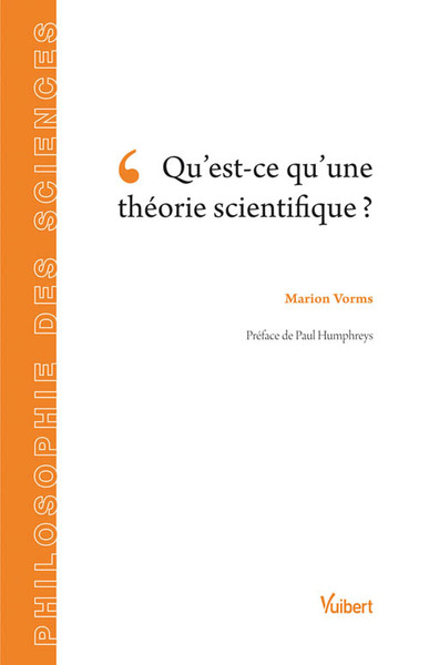 Qu'est-ce qu'une théorie scientifique ? (9782311002478-front-cover)