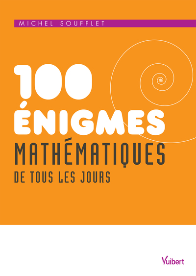 100 énigmes mathématiques de tous les jours (9782311011906-front-cover)