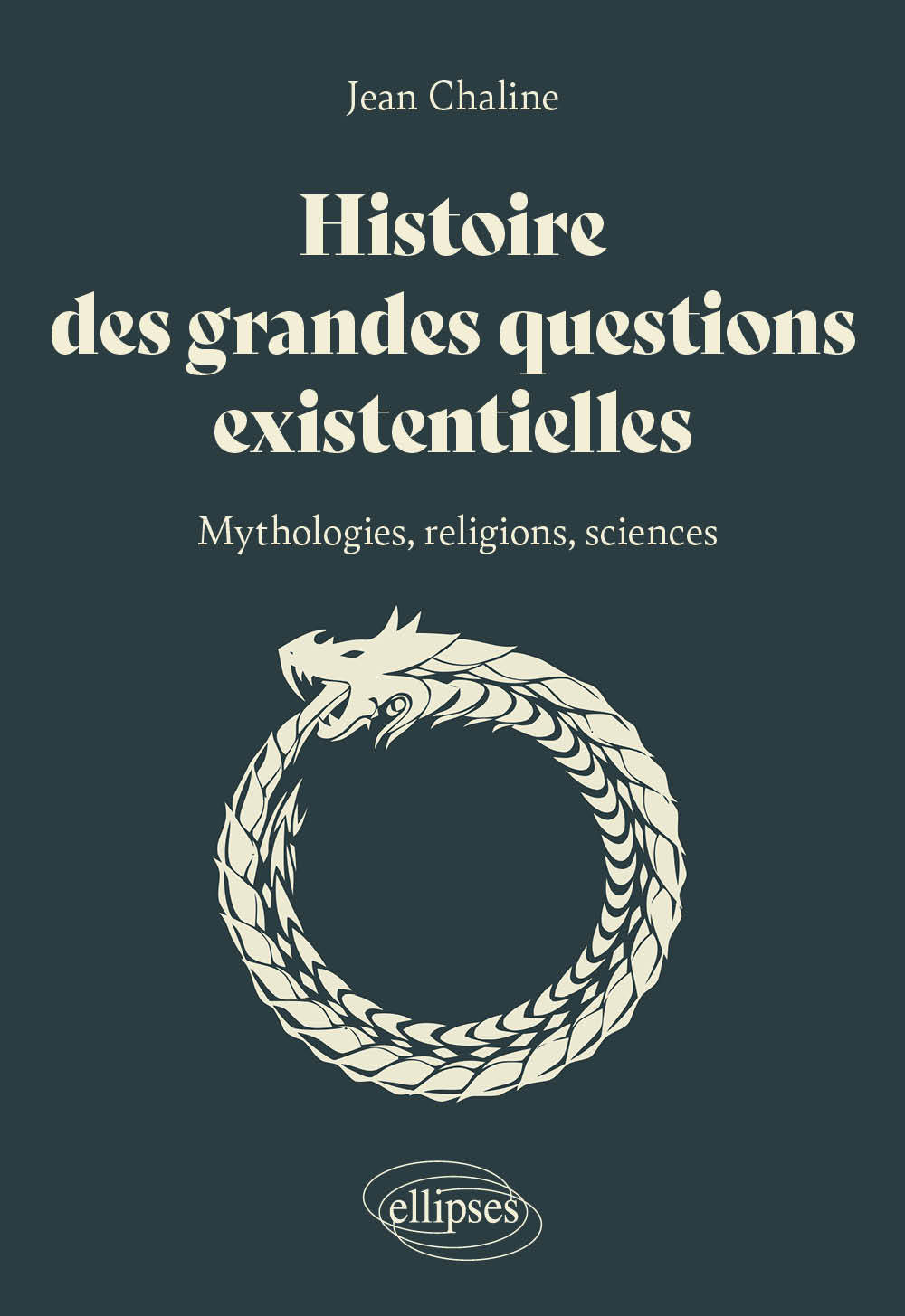 Histoire des grandes questions existentielles, Mythologies, religions et sciences (9782340064027-front-cover)